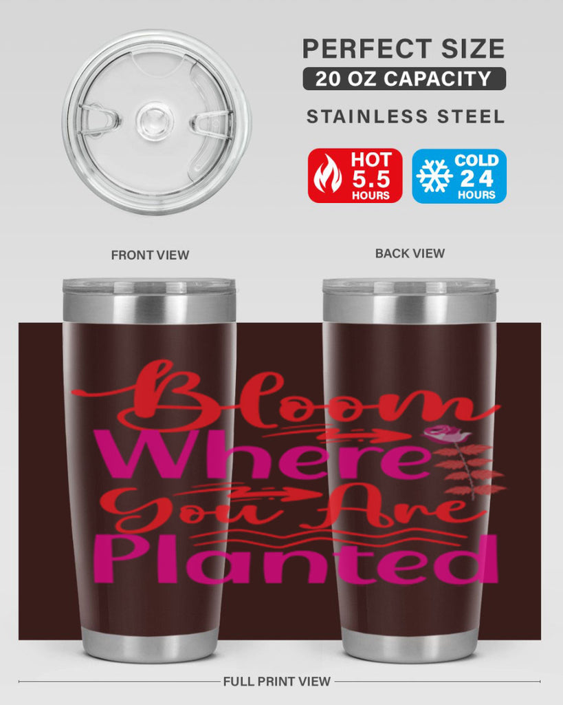 Bloom Where You Are Planted 76#- spring- Tumbler