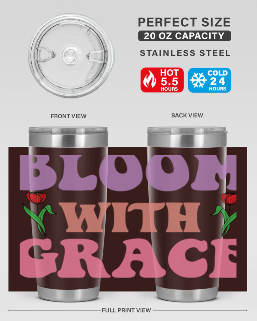 Bloom with Grace  90#- spring- Tumbler