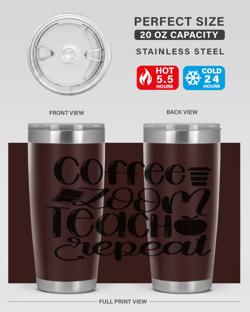 Coffee Zoom Teach Repeat Style 81#- teacher- tumbler