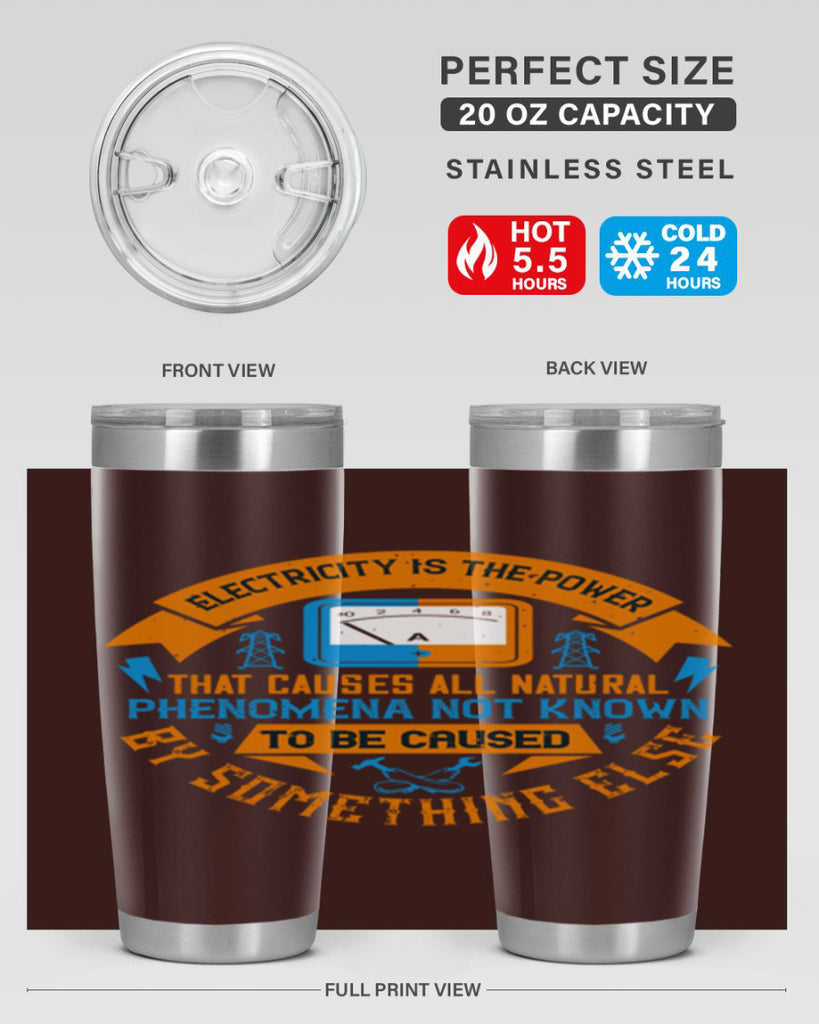 Electricity is the power that causes all natural phenomena not known Style 44#- electrician- tumbler