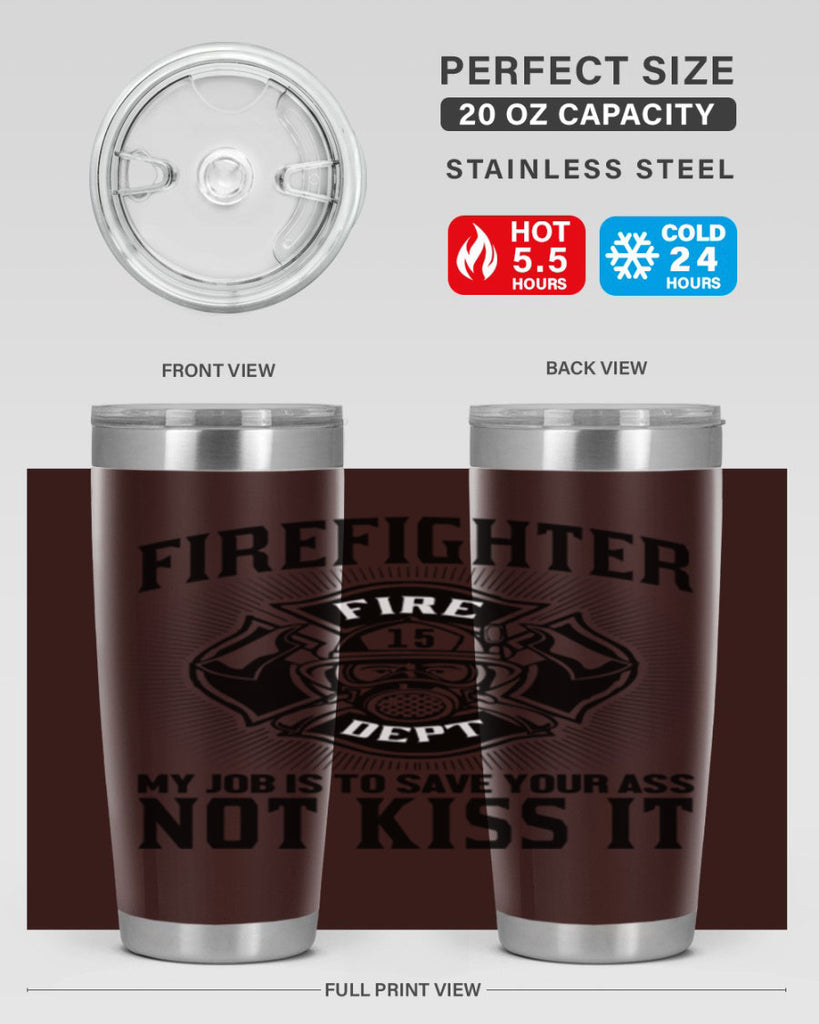 Fire Fighter my job Style 83#- fire fighter- tumbler