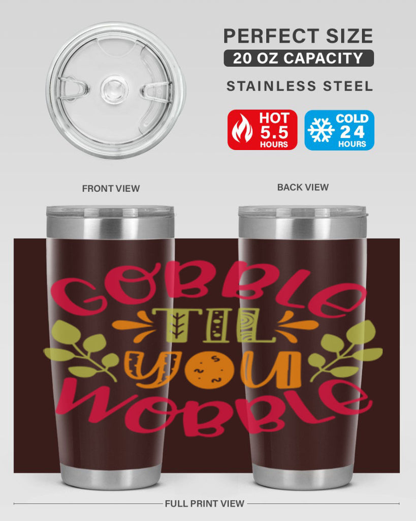Gobble til you wobble 201#- fall- Tumbler