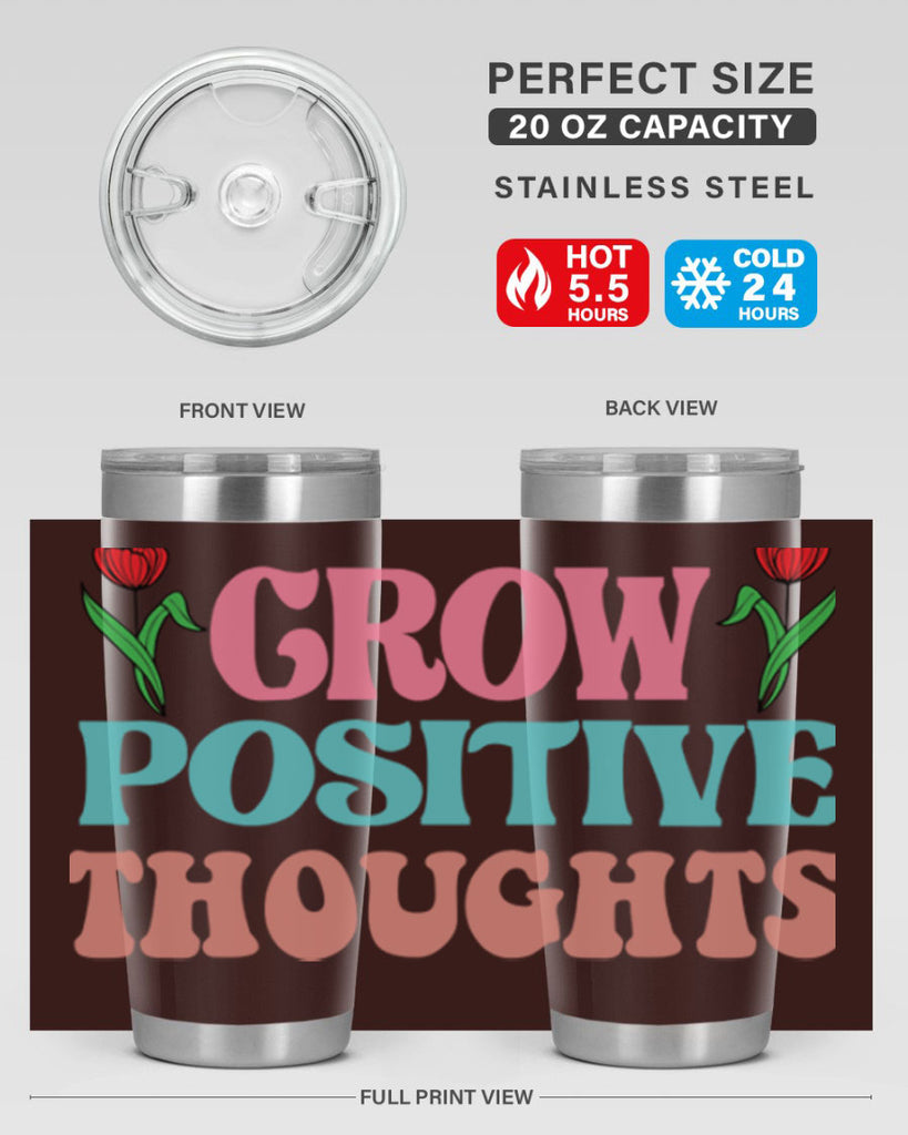 Grow Positive Thoughts  153#- spring- Tumbler