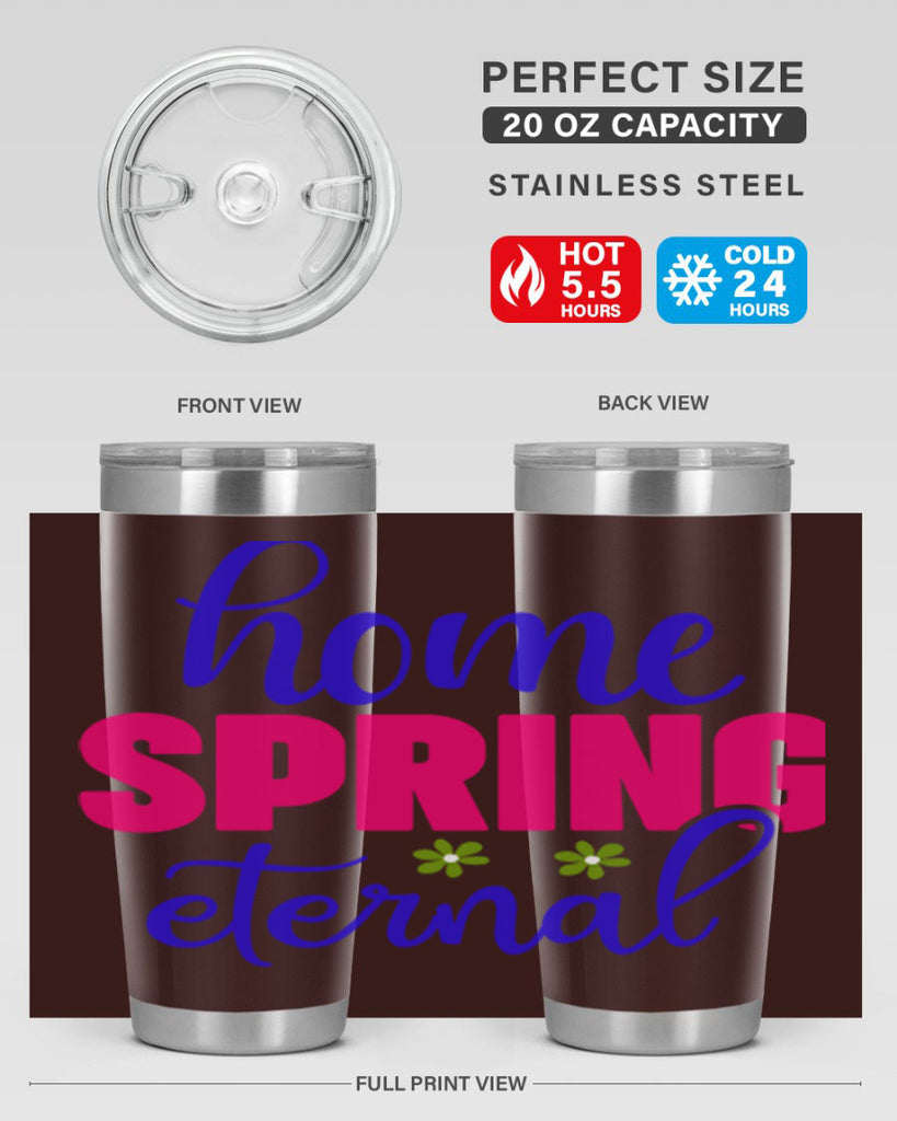 Home Spring Eternal 240#- spring- Tumbler