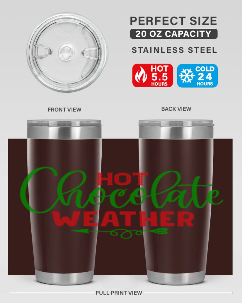 Hot Chocolate Weather 200#- winter- Tumbler