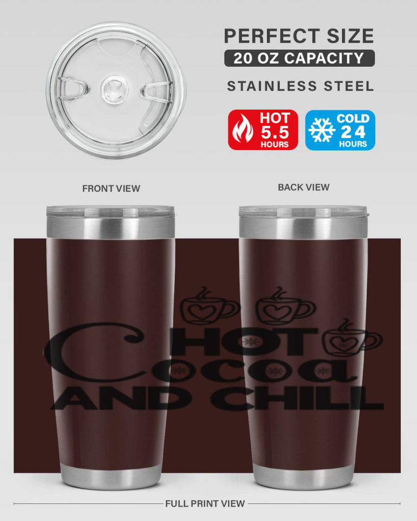 Hot Cocoa and Chill 205#- winter- Tumbler