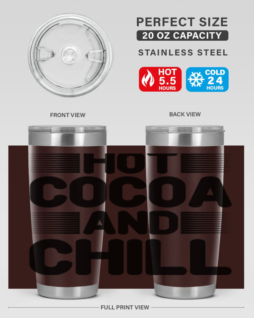 Hot Cocoa and Chill 216#- winter- Tumbler
