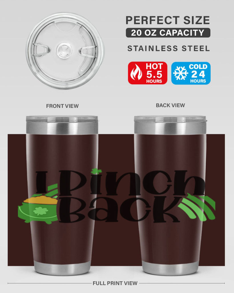 I Pinch Back Style 84#- St Patricks Day- Tumbler