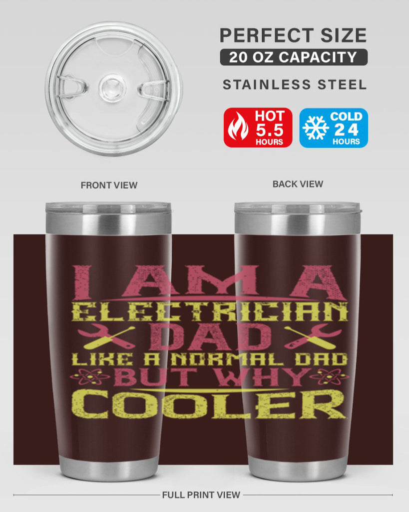 I am a electrician dad like a normal dad but why cooler Style 38#- electrician- tumbler