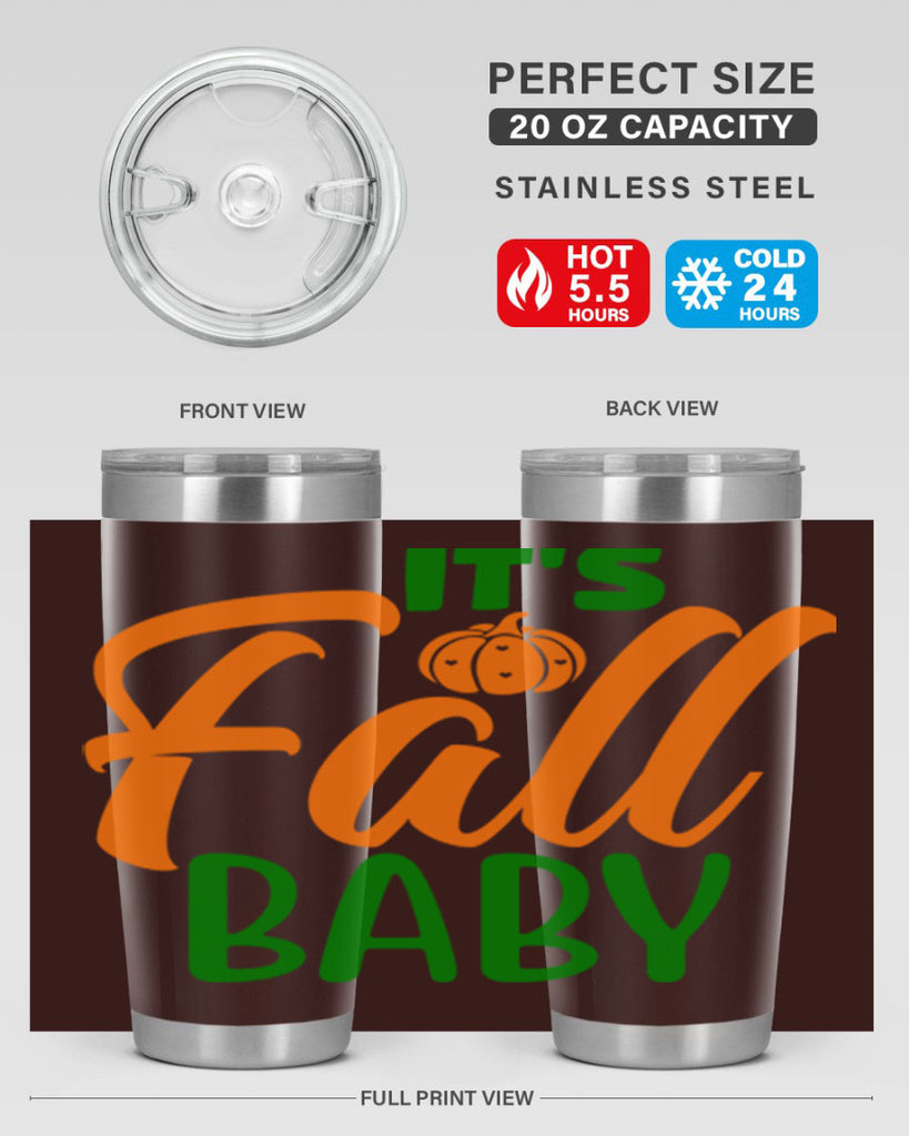 It s Fall Baby 359#- fall- Tumbler