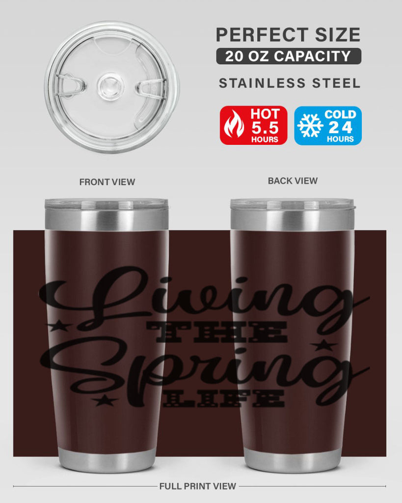 Living the Spring Life 321#- spring- Tumbler