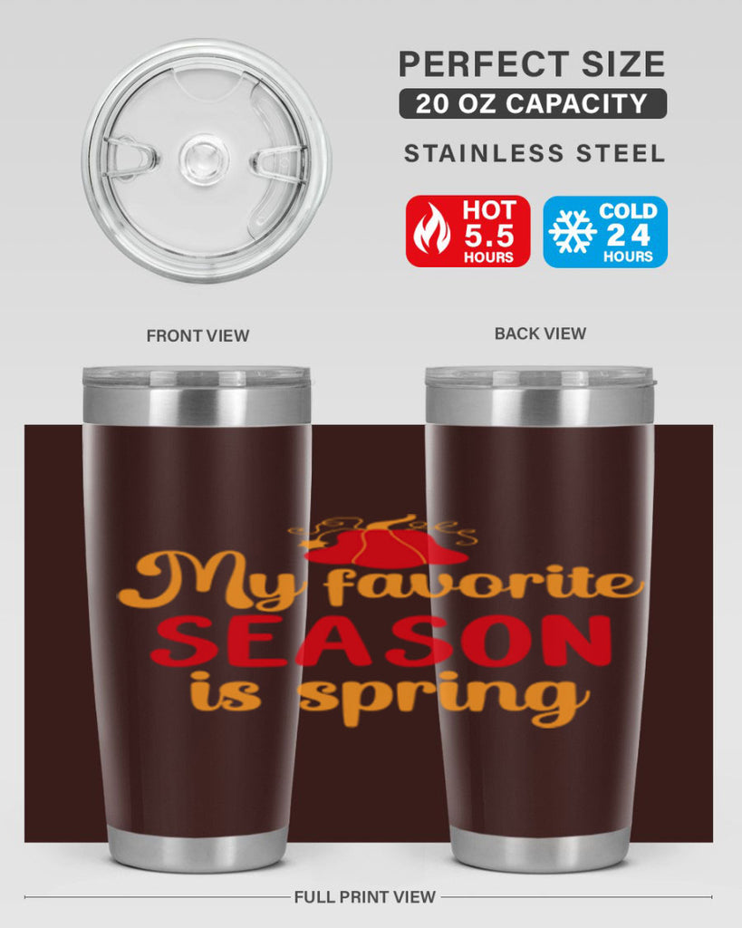 My favorite season is spring 343#- spring- Tumbler