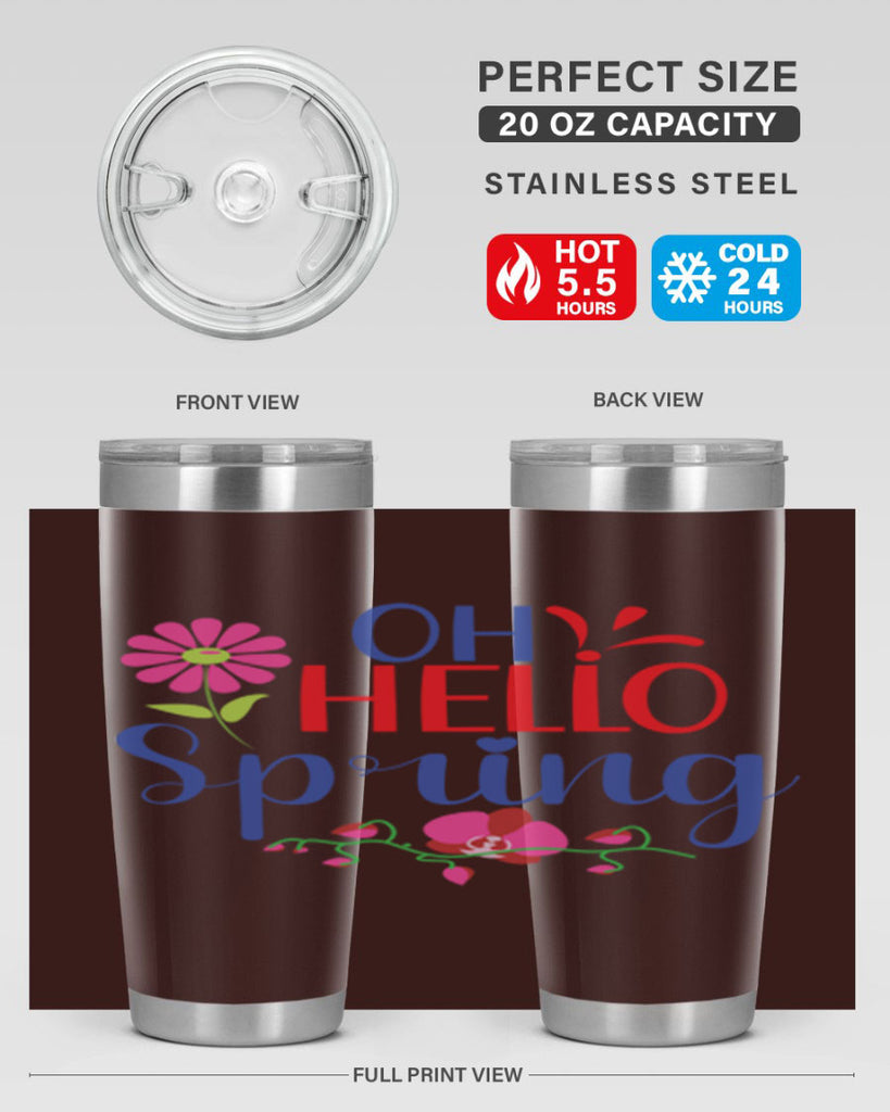 Oh Hello Spring 361#- spring- Tumbler