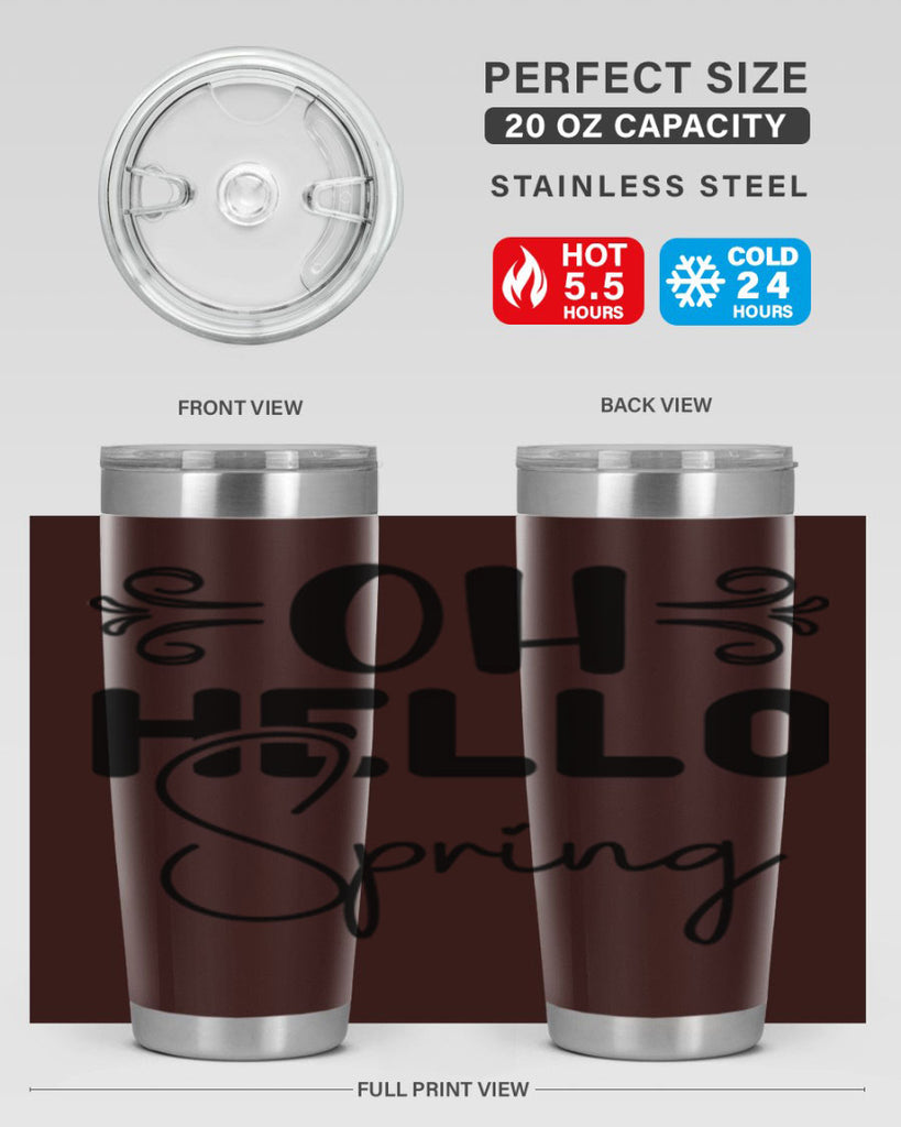 Oh Hello Spring 365#- spring- Tumbler