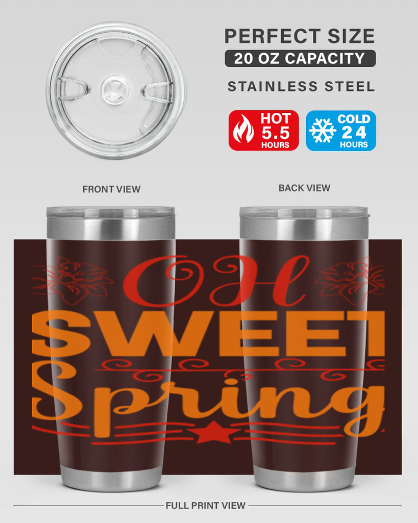 Oh sweet spring 374#- spring- Tumbler
