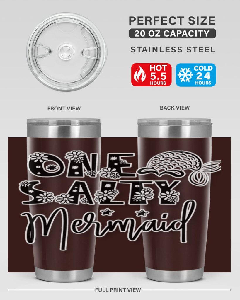 One Salty Mermaid 527#- mermaid- Tumbler