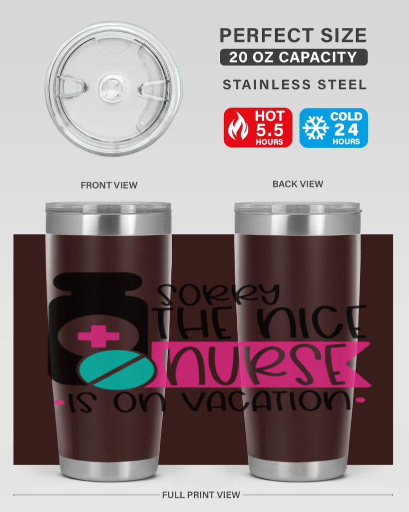 Sorry The Nice Nurse Is On Vacation Style Style 30#- nurse- tumbler