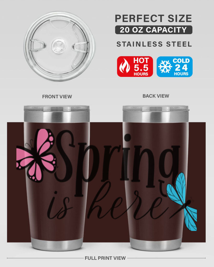 Spring is here 440#- spring- Tumbler