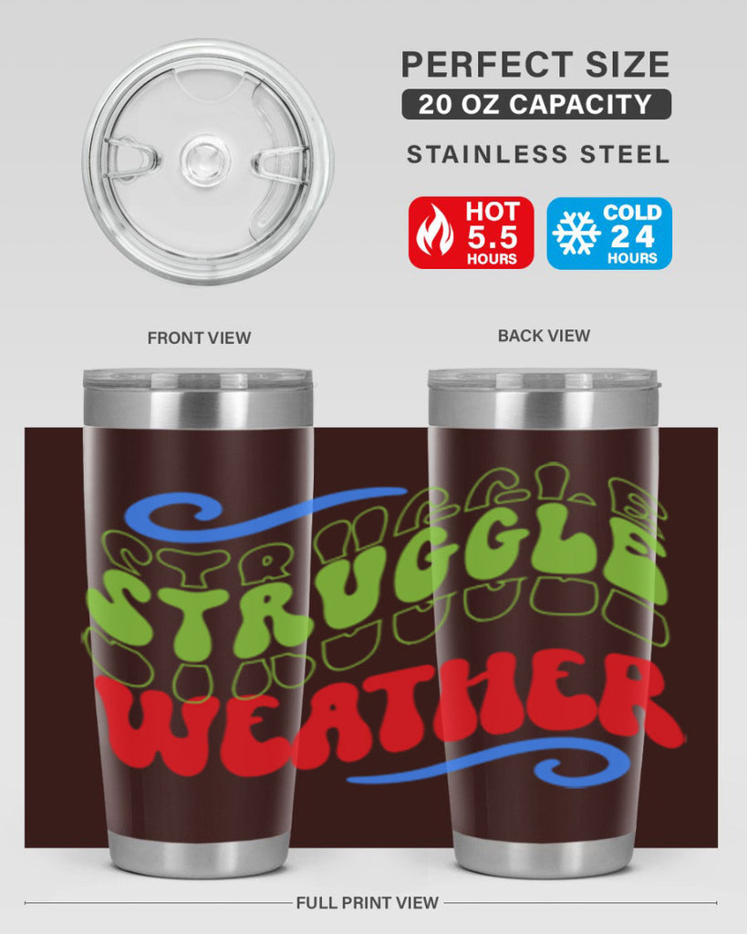 Struggle weather 396#- winter- Tumbler