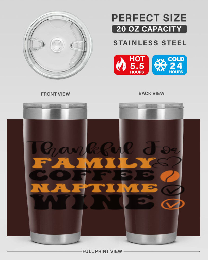 Thankful for family coffee naptime wine 600#- fall- Tumbler