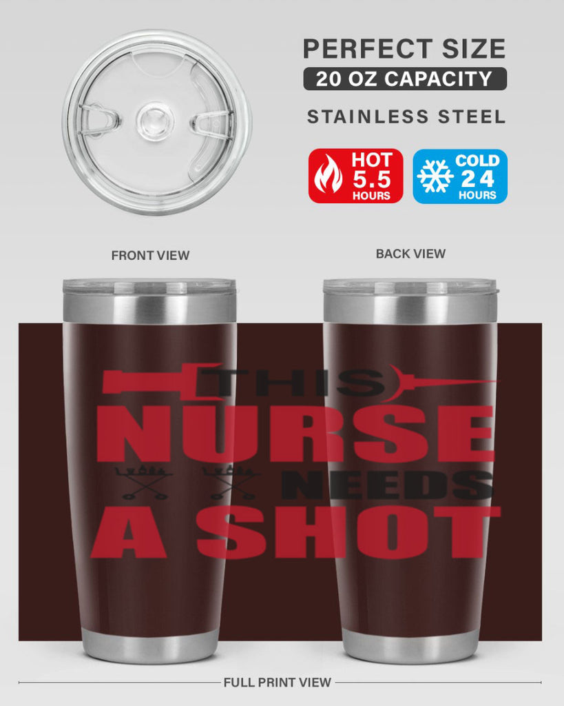 This nurse needs A shot Style 330#- nurse- tumbler
