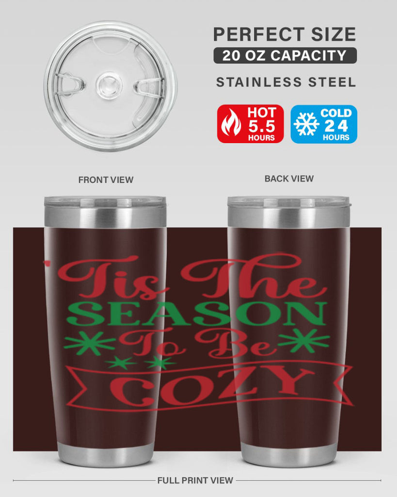 Tis The Season To Be Cozy 415#- winter- Tumbler