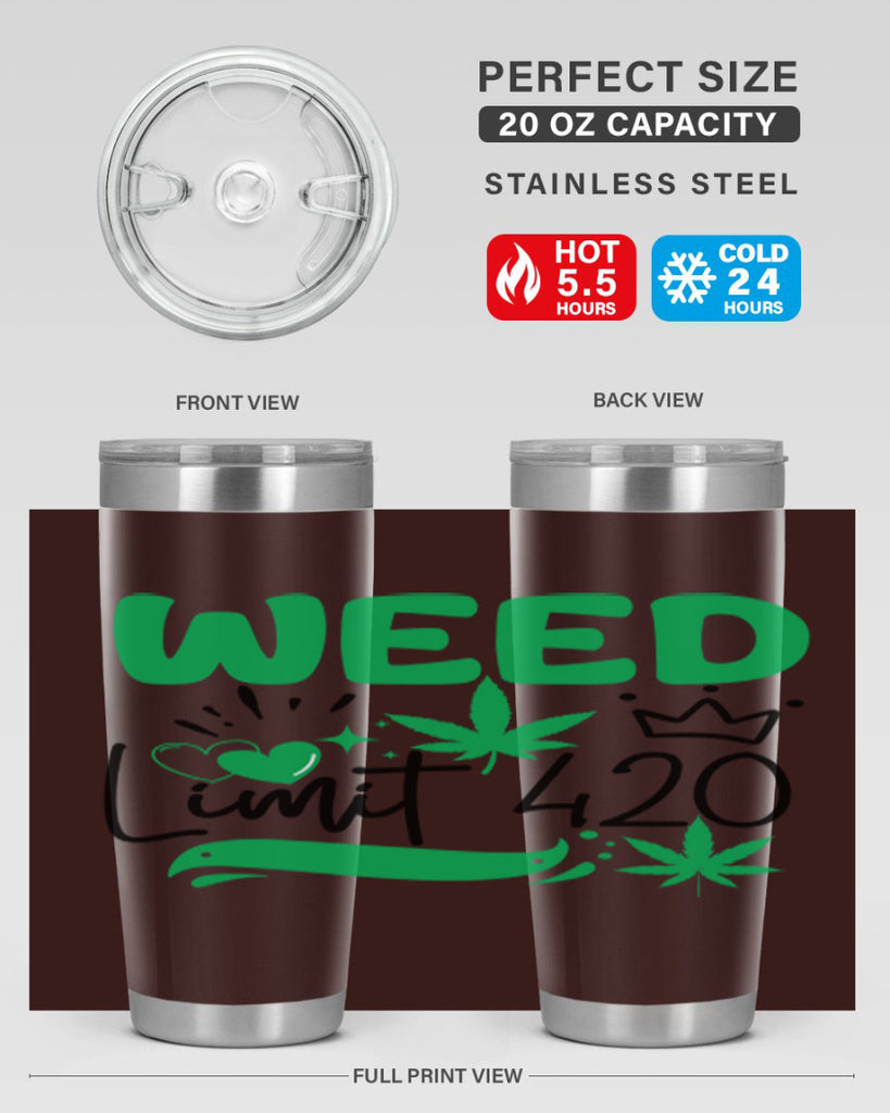 Weed Limit 420 295#- marijuana- Tumbler