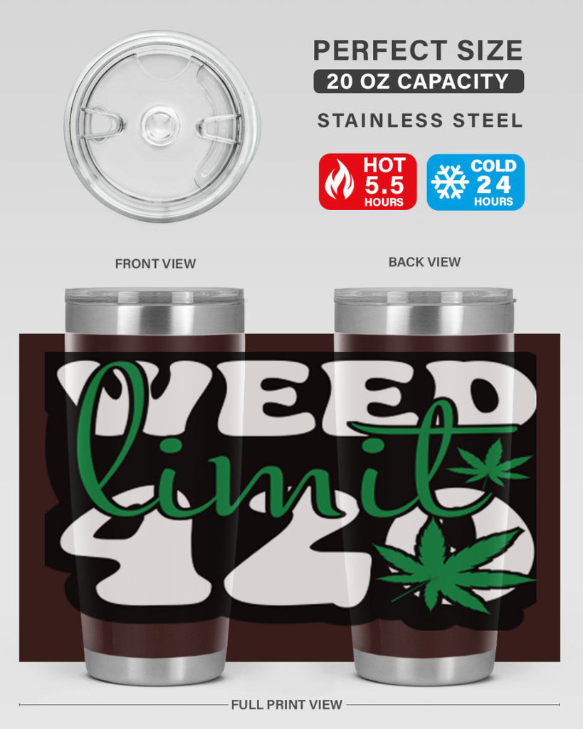 Weed limit 420 296#- marijuana- Tumbler