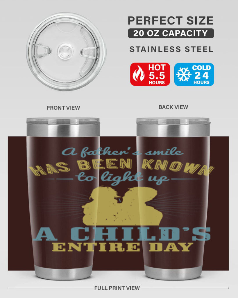 a father’s smile has been 122#- fathers day- Tumbler