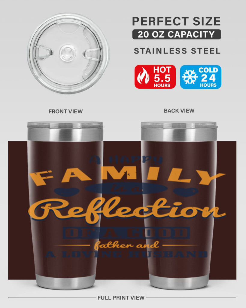 a happy family is a reflection 270#- fathers day- Tumbler