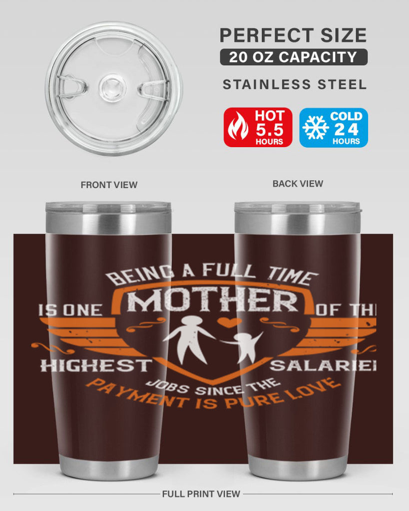being a fulltime mother 86#- mothers day- Tumbler