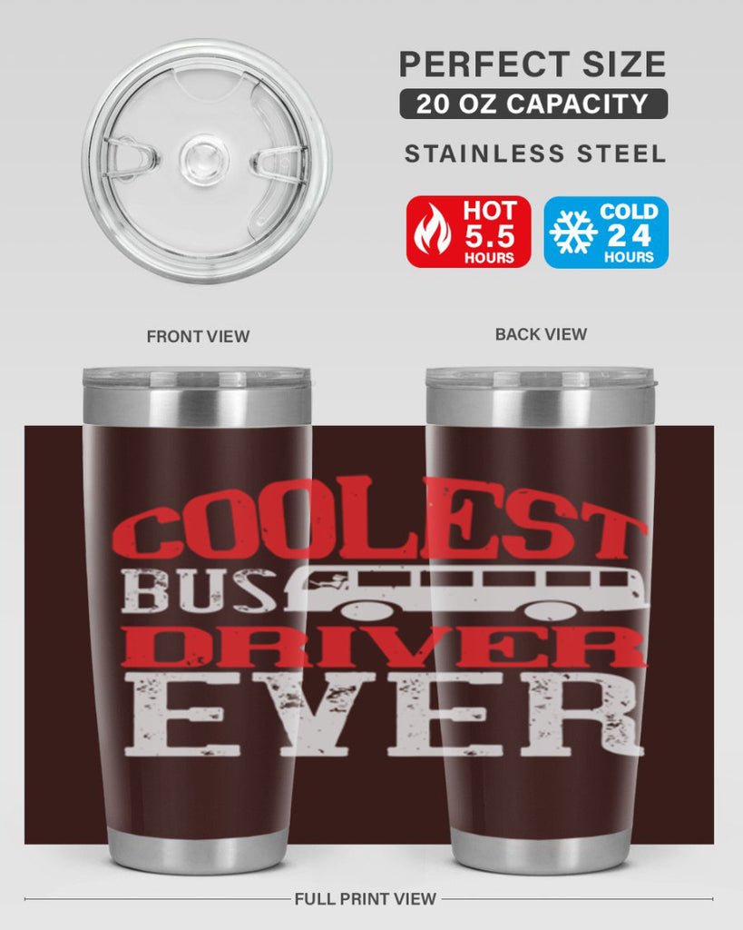 coolest bus driver ever Style 38#- bus driver- tumbler
