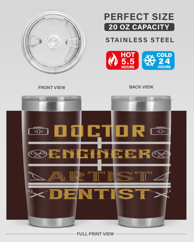 doctor engineer artist dentist Style 43#- dentist- tumbler