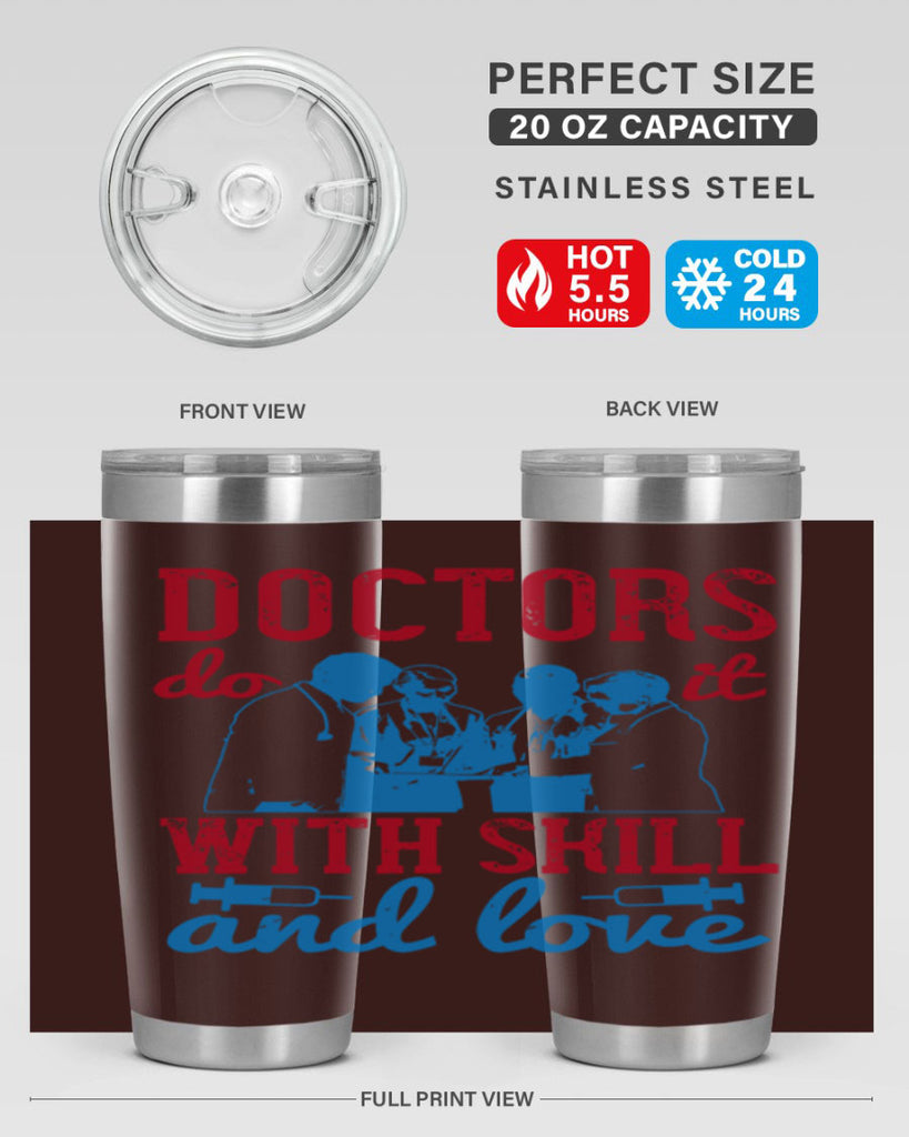 doctors do it with skill and love Style 2#- medical- tumbler
