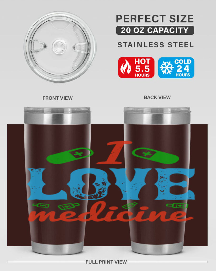 i love medicine Style 46#- medical- tumbler