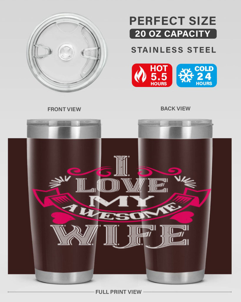 i love my awesome wife 55#- valentines day- Tumbler