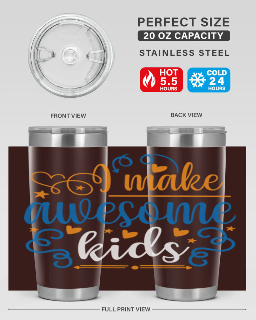 i make awesome kids 88#- fathers day- Tumbler