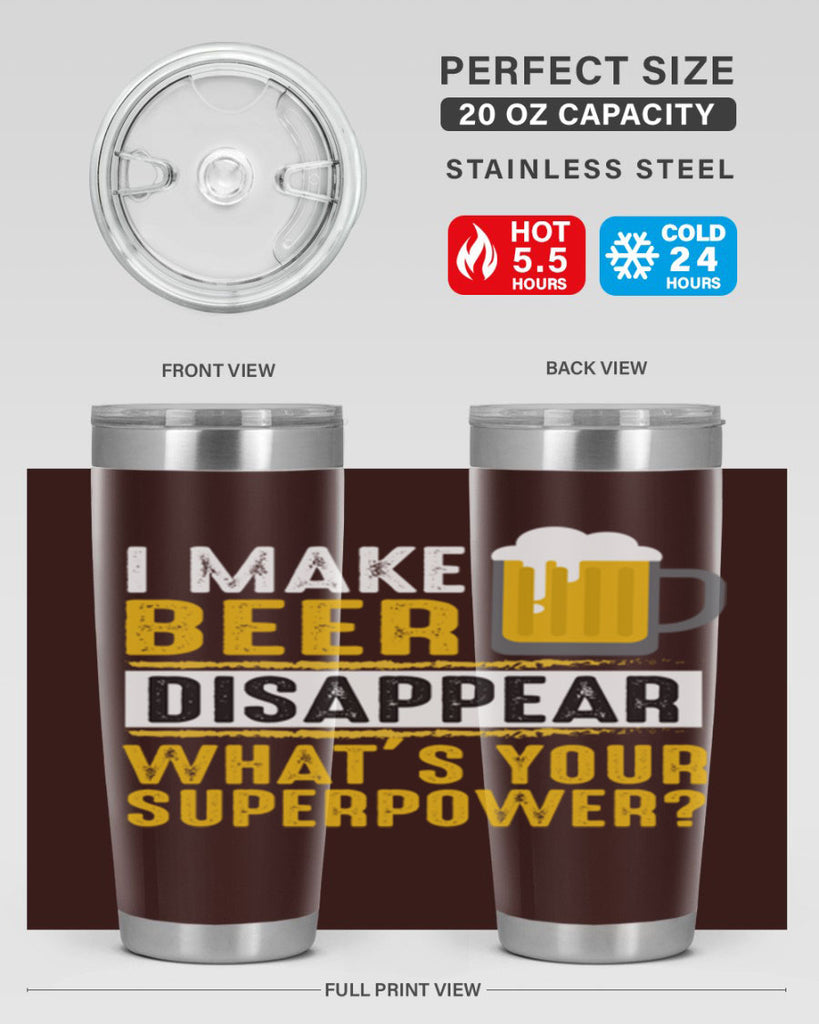i make beer diaspper whats your super power 150#- beer- Tumbler