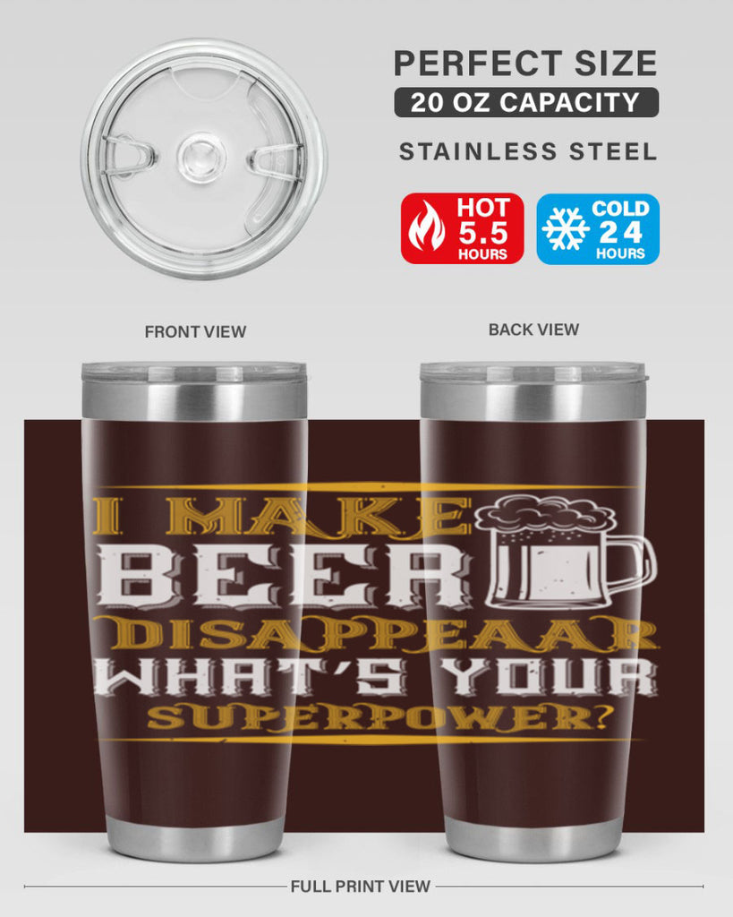 i make beer disappeaar what’s your superpower 73#- beer- Tumbler