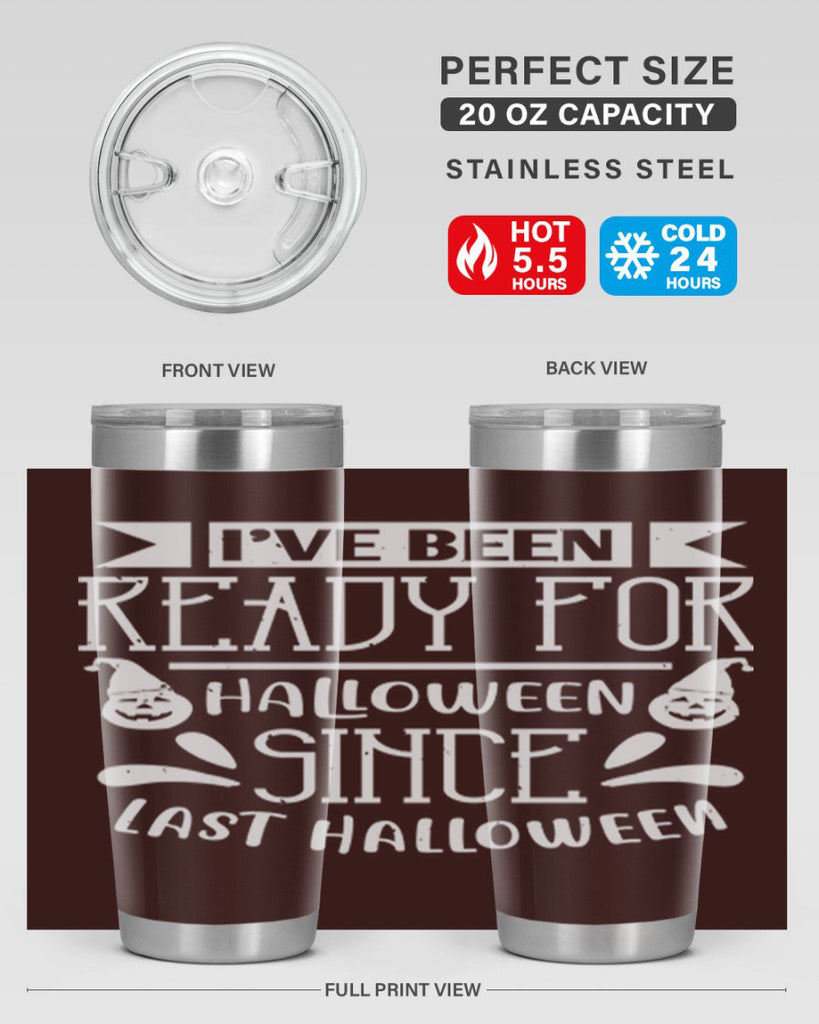 ihave been ready for halloween 145#- halloween- Tumbler