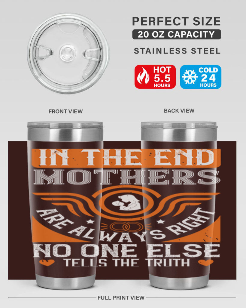 in the end mothers 75#- mothers day- Tumbler