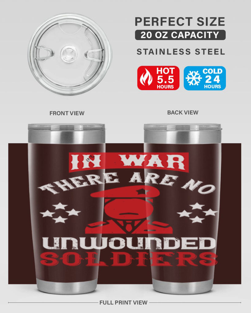 in war there are no unwounded soldiers 54#- Veterns Day- Tumbler