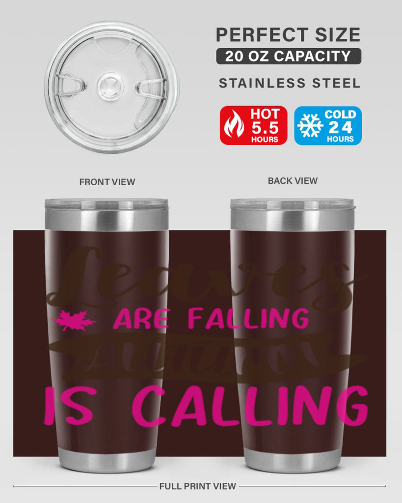 leaves are falling autumn is calling 389#- fall- Tumbler