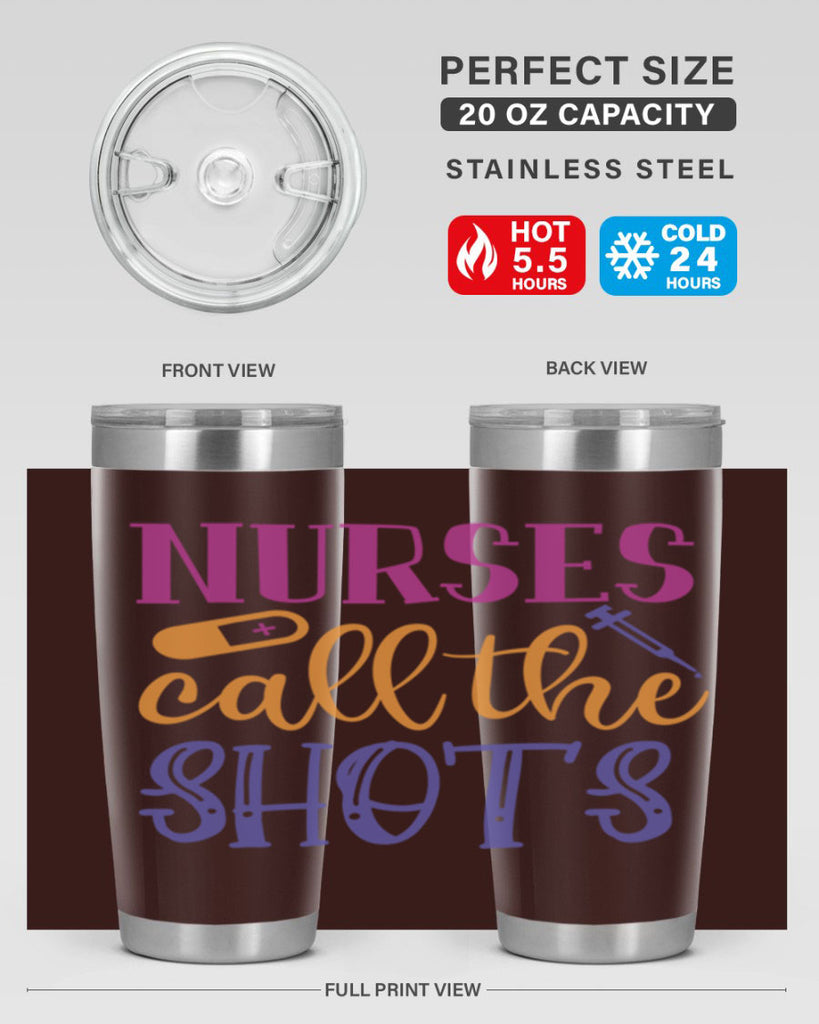 nurses call the shots Style Style 87#- nurse- tumbler