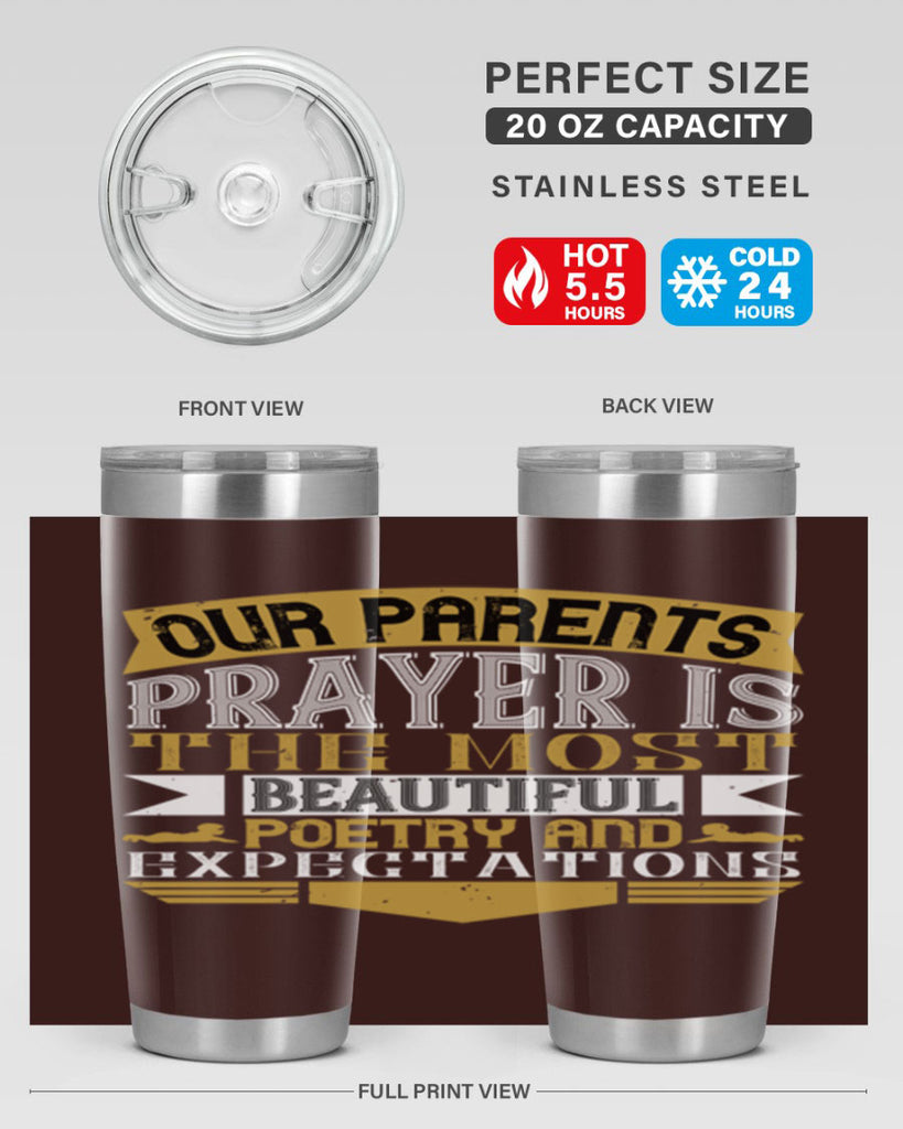 our parents prayer is the most beautiful poetry and expectations 31#- Parents Day- Tumbler