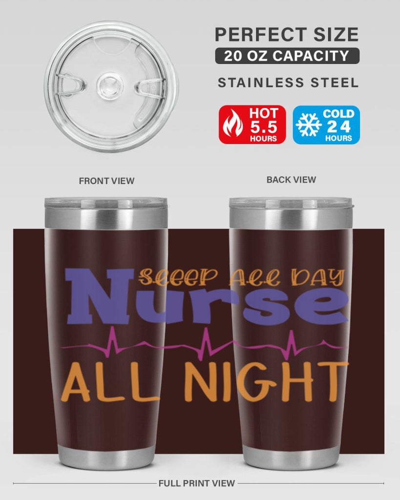 sleep all day nurse all night Style 349#- nurse- tumbler