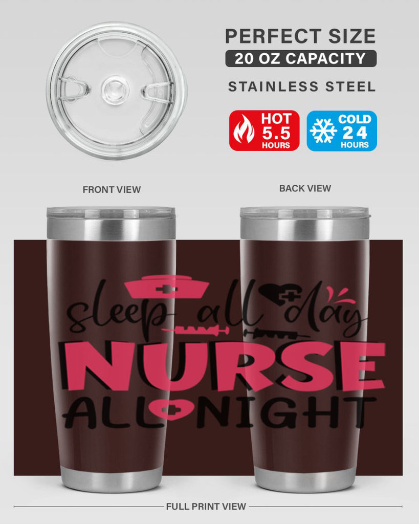 sleep all day nurse all night Style 350#- nurse- tumbler