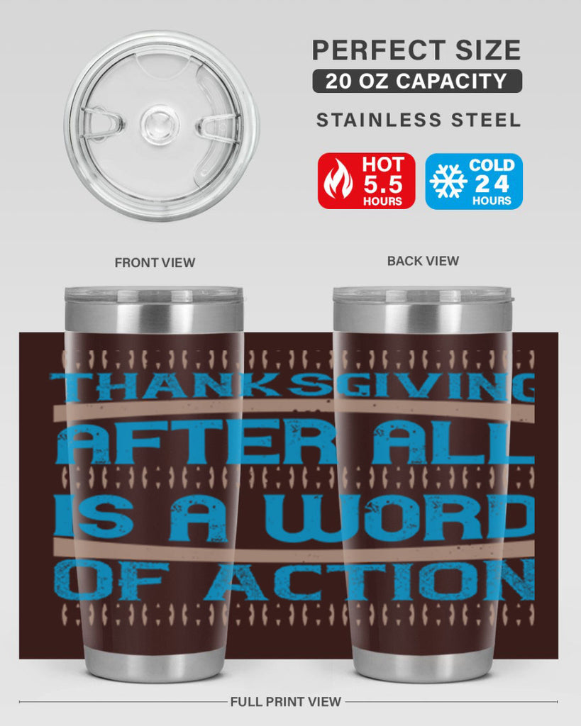 thanksgiving after all is a word of action 9#- thanksgiving- Tumbler