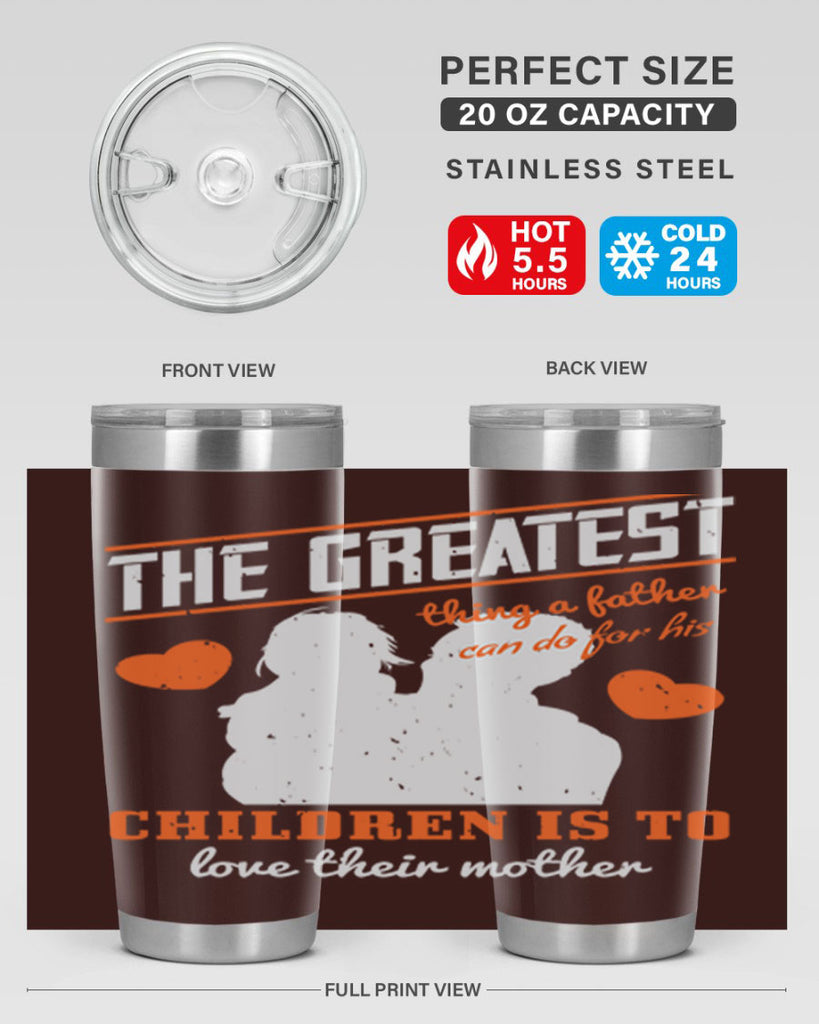 the greatest thing a father 162#- fathers day- Tumbler