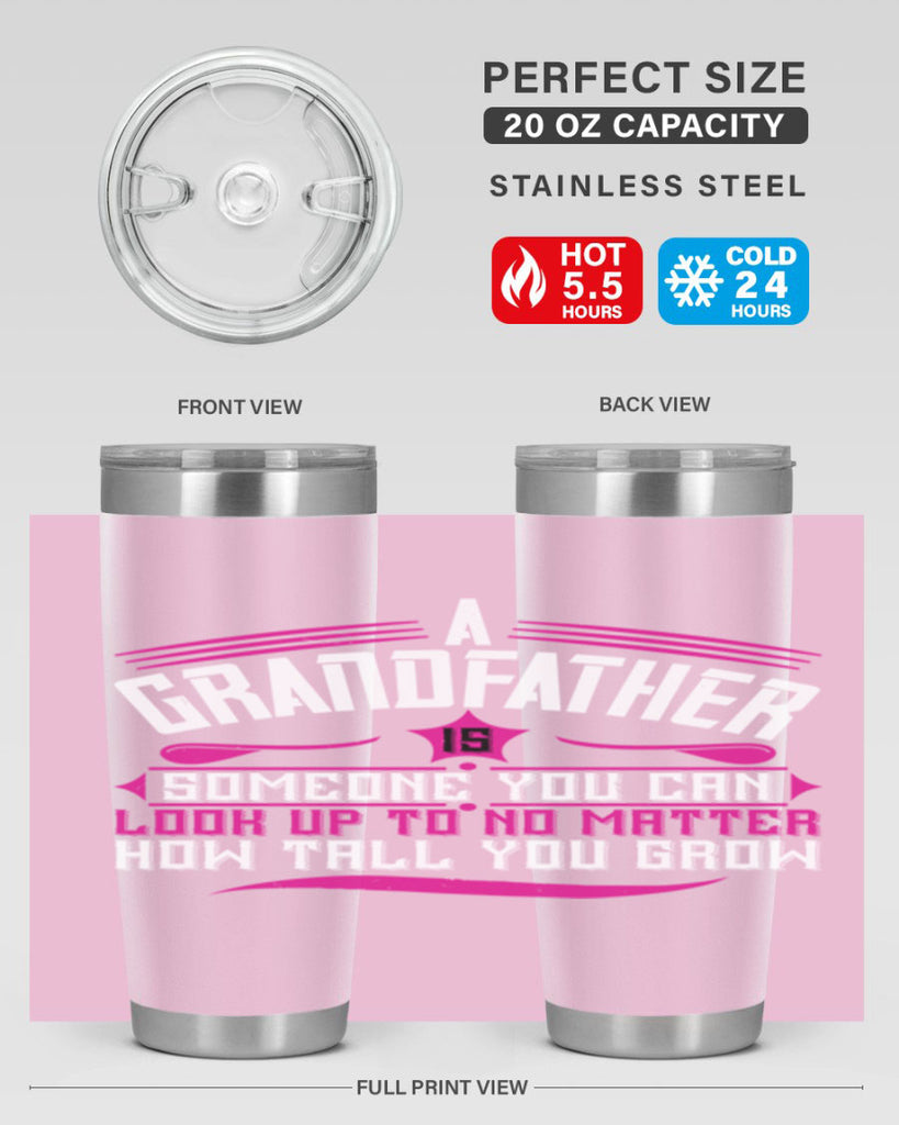A grandfather is someone you can look up to 60#- grandpa - papa- Tumbler
